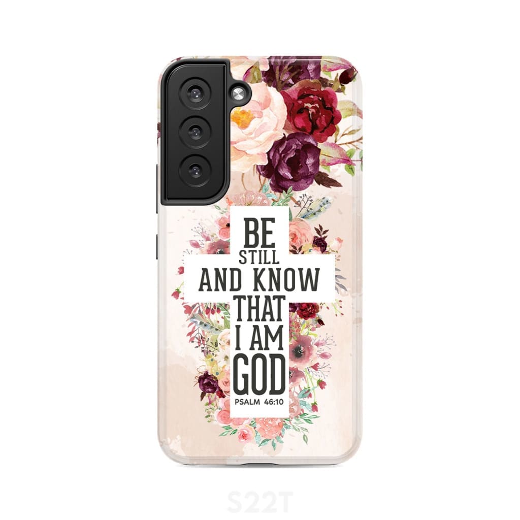 Be still and know that I am God phone case - Psalm 46:10 Bible verse phone case