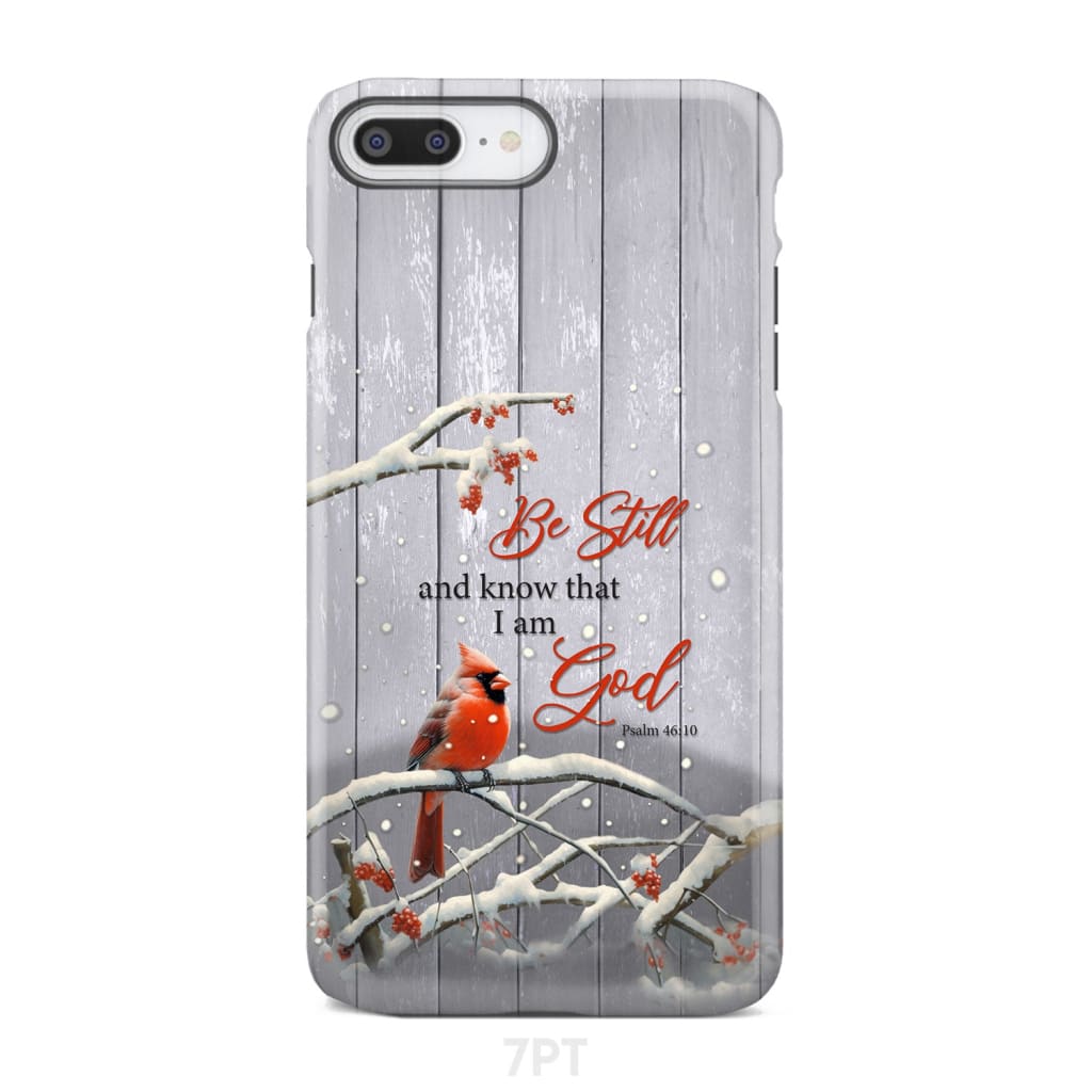 Be Still and Know Psalm 46:10, Cardinal, Christmas Phone Case