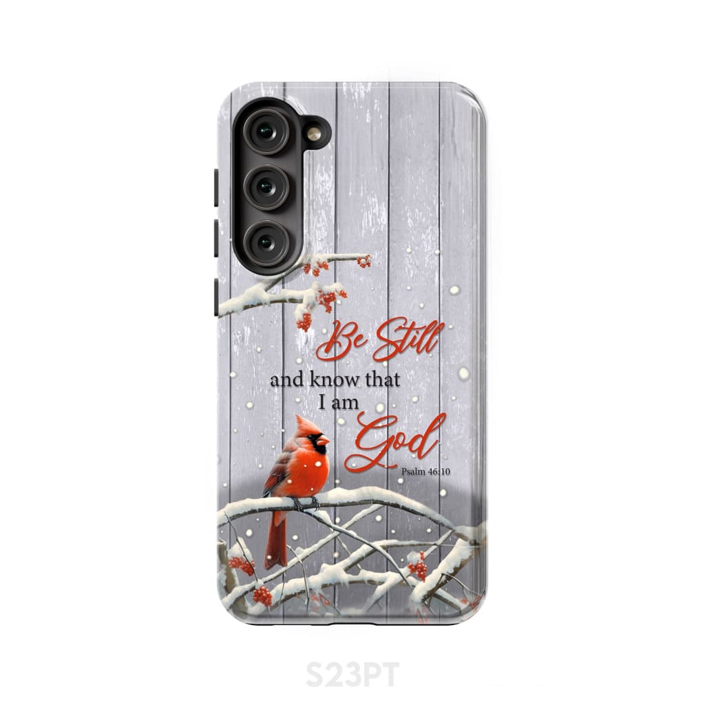 Be Still and Know Psalm 46:10, Cardinal, Christmas Phone Case