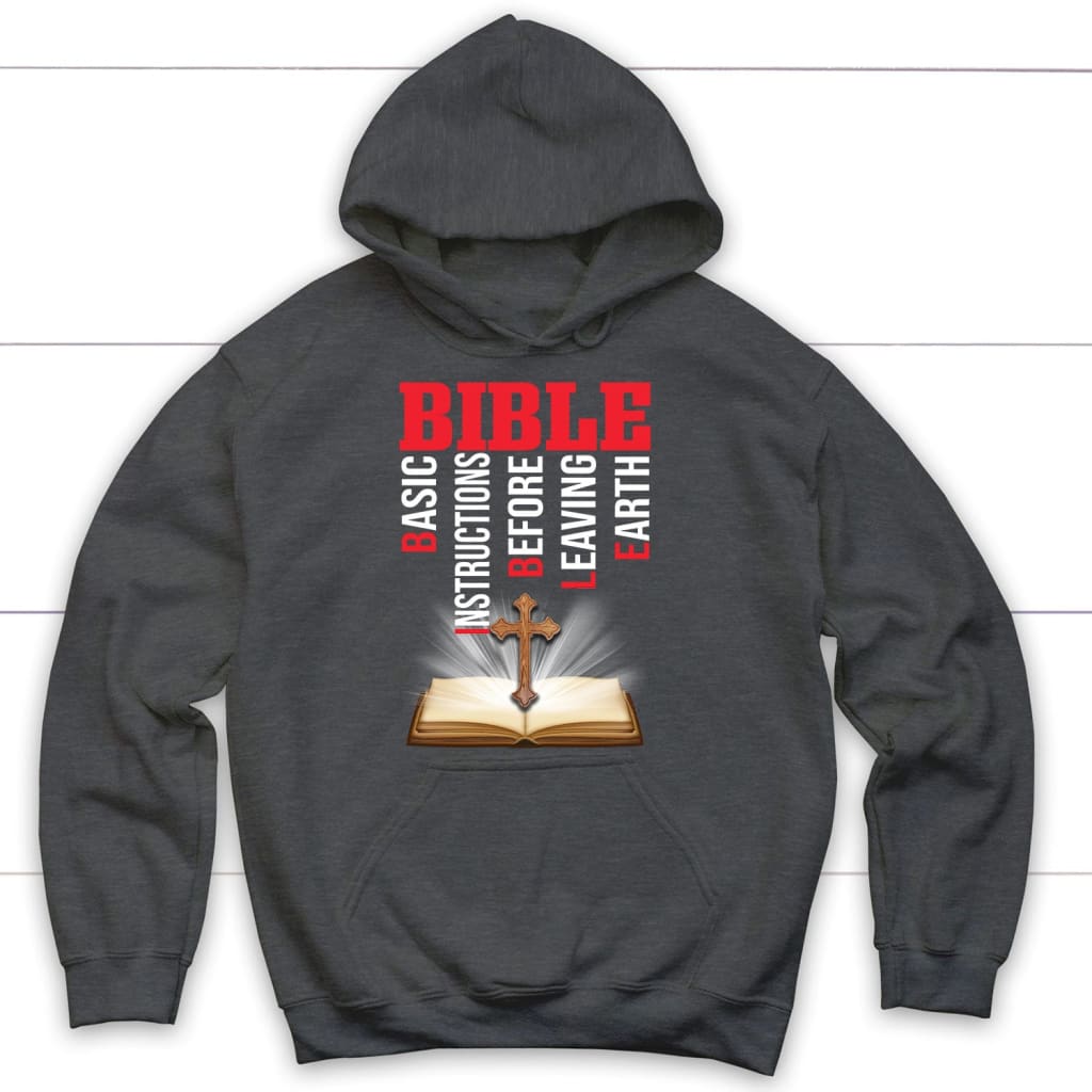 Bible Basic Instructions Before Leaving Earth Christian Hoodie