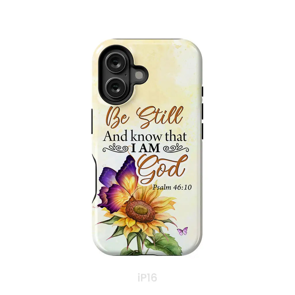 Bible Verse phone cases: Be still and know that I am God butterfly sunflower phone case