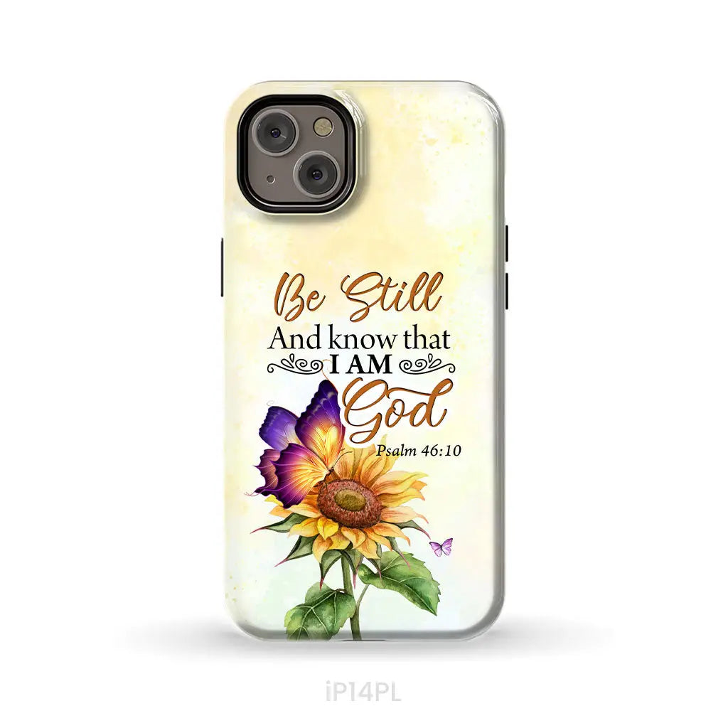Bible Verse phone cases: Be still and know that I am God butterfly sunflower phone case