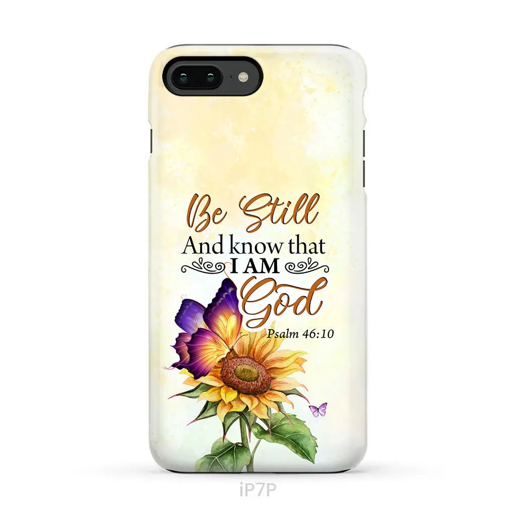 Bible Verse phone cases: Be still and know that I am God butterfly sunflower phone case