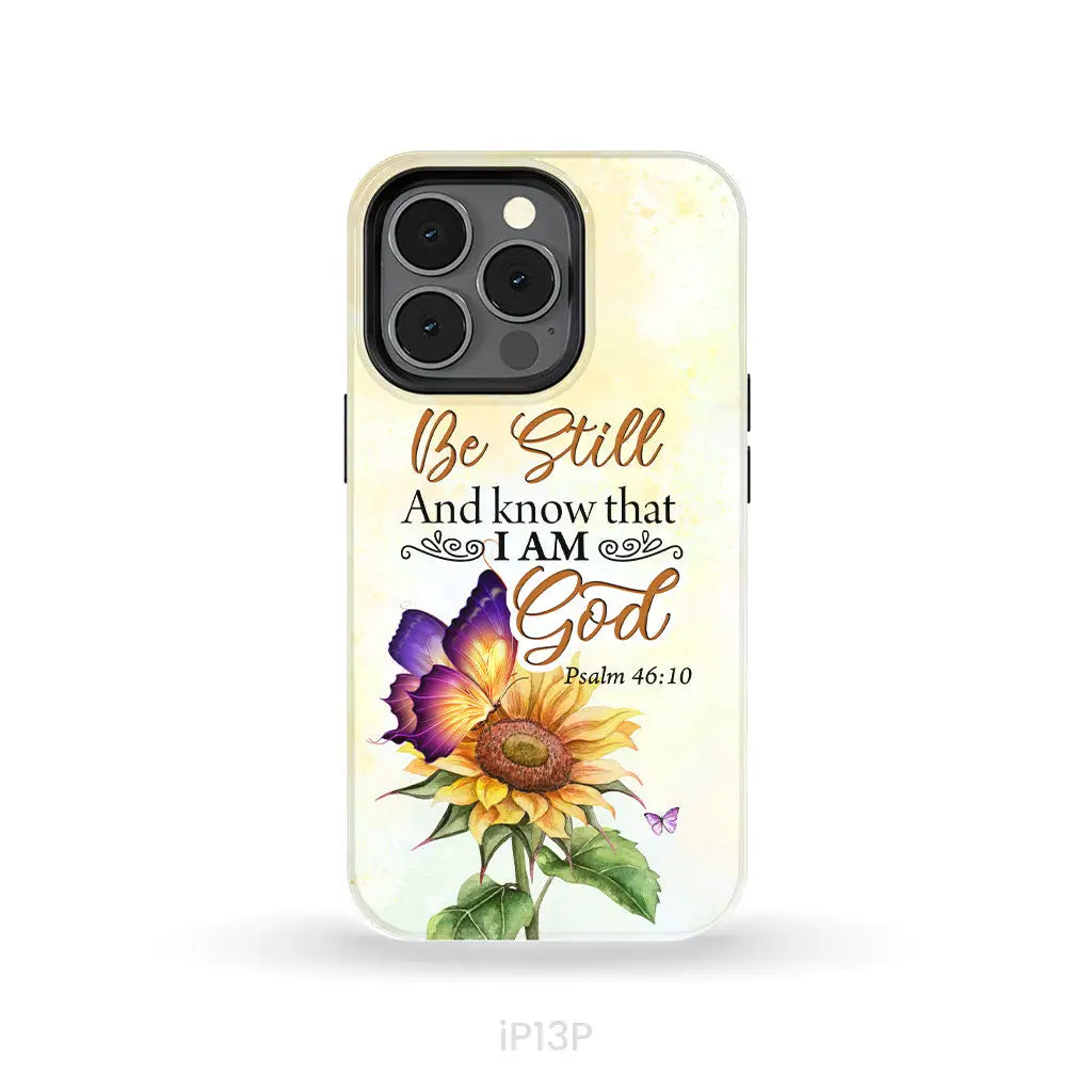Bible Verse phone cases: Be still and know that I am God butterfly sunflower phone case