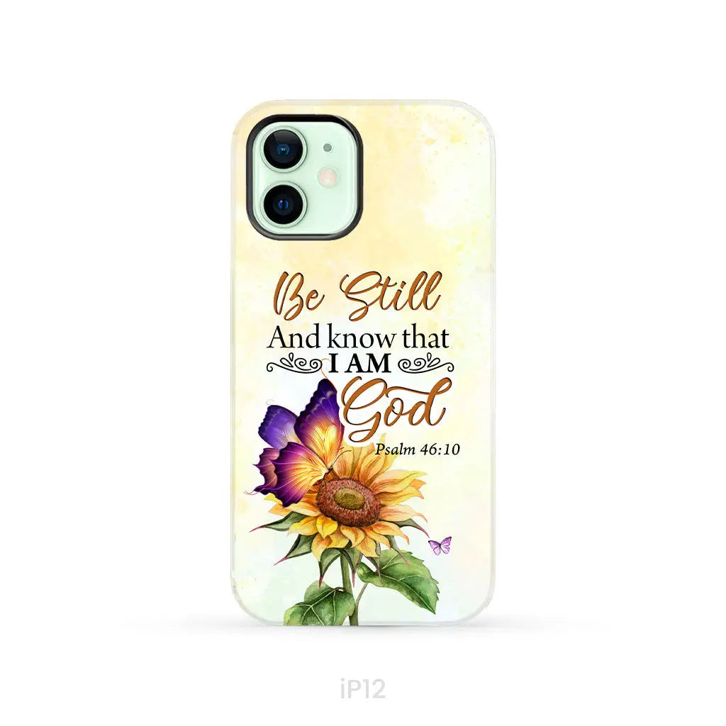 Bible Verse phone cases: Be still and know that I am God butterfly sunflower phone case
