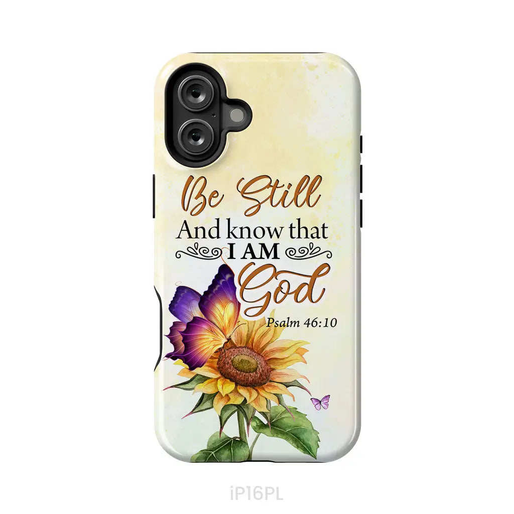 Bible Verse phone cases: Be still and know that I am God butterfly sunflower phone case