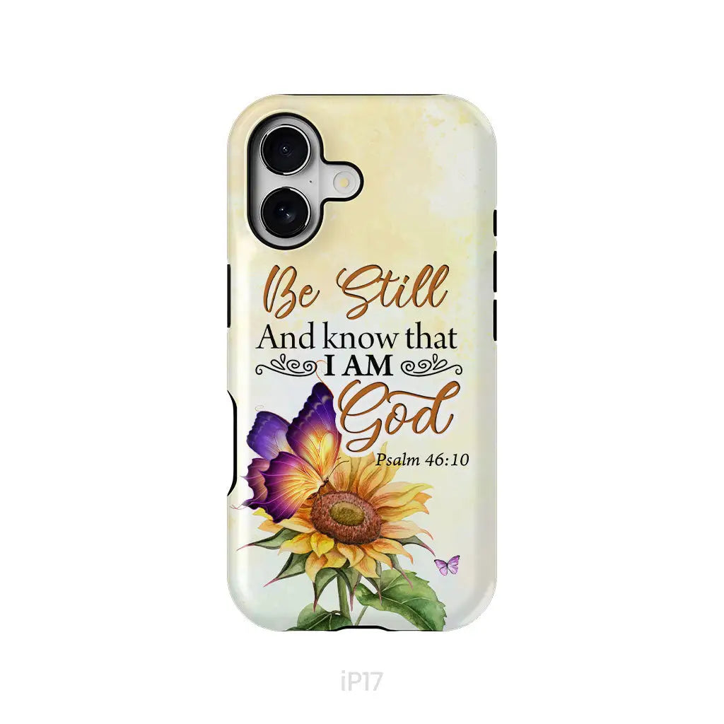 Bible Verse phone cases: Be still and know that I am God butterfly sunflower phone case