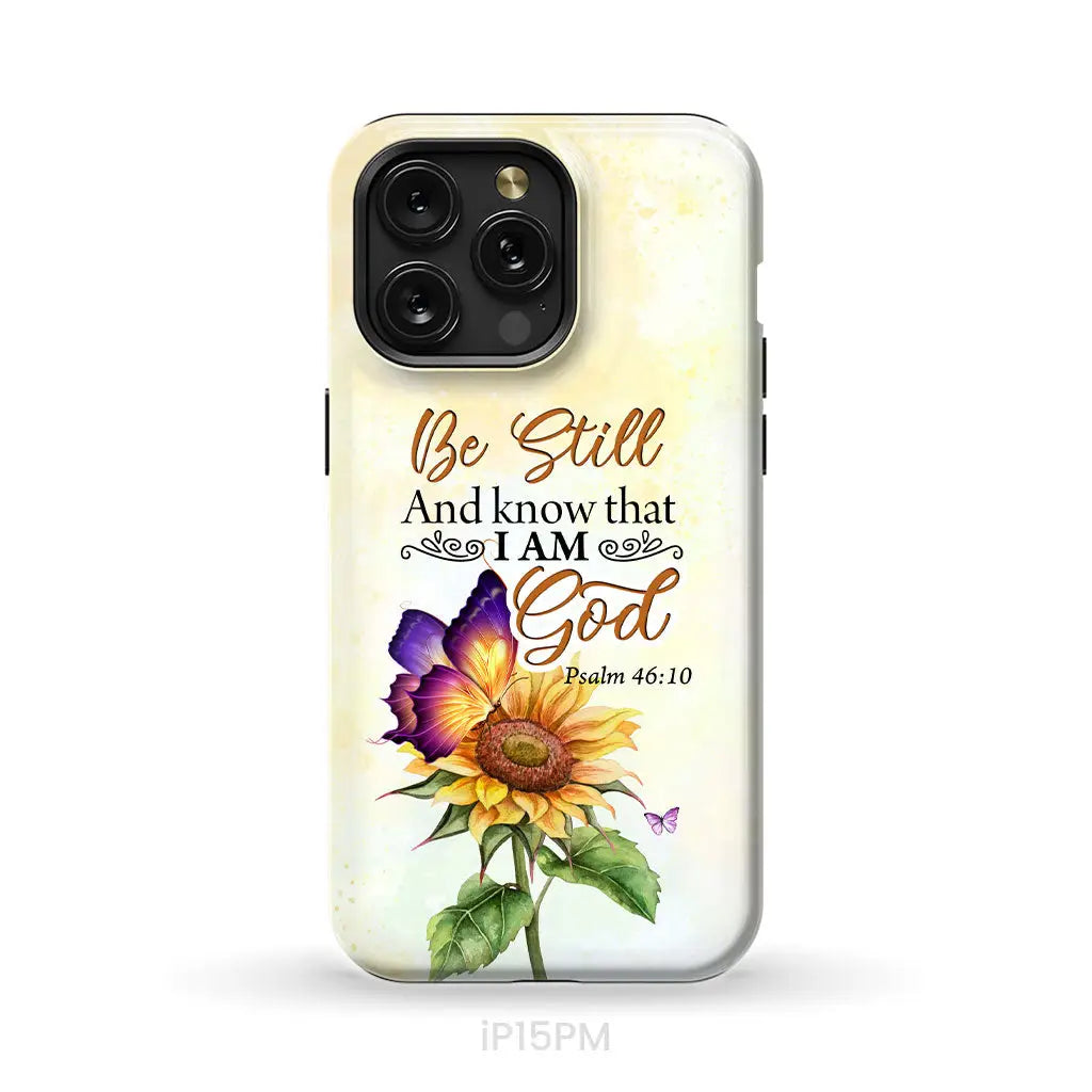 Bible Verse phone cases: Be still and know that I am God butterfly sunflower phone case