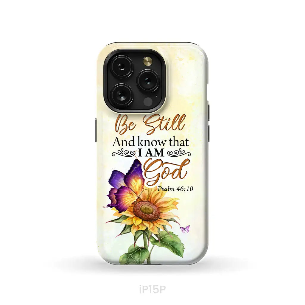 Bible Verse phone cases: Be still and know that I am God butterfly sunflower phone case