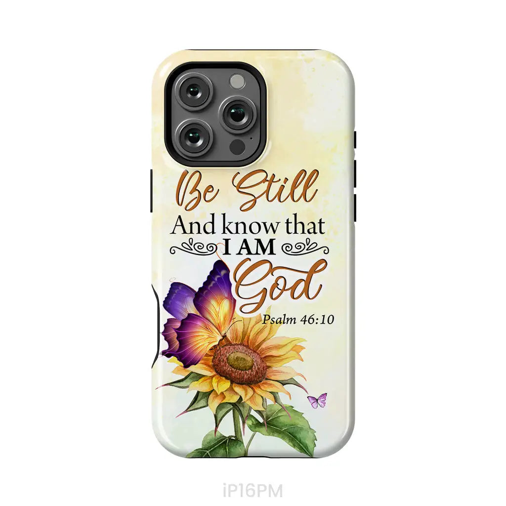 Bible Verse phone cases: Be still and know that I am God butterfly sunflower phone case