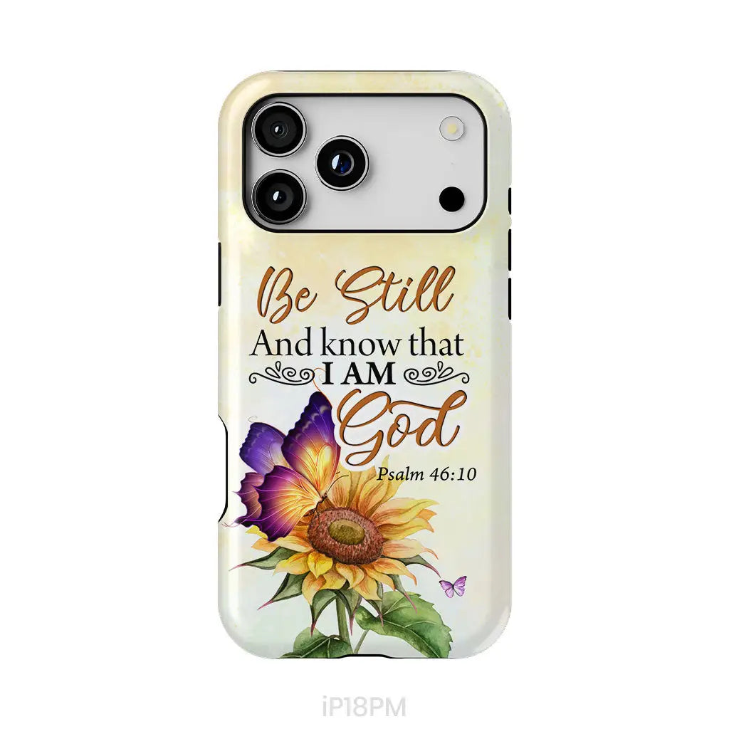 Bible Verse phone cases: Be still and know that I am God butterfly sunflower phone case