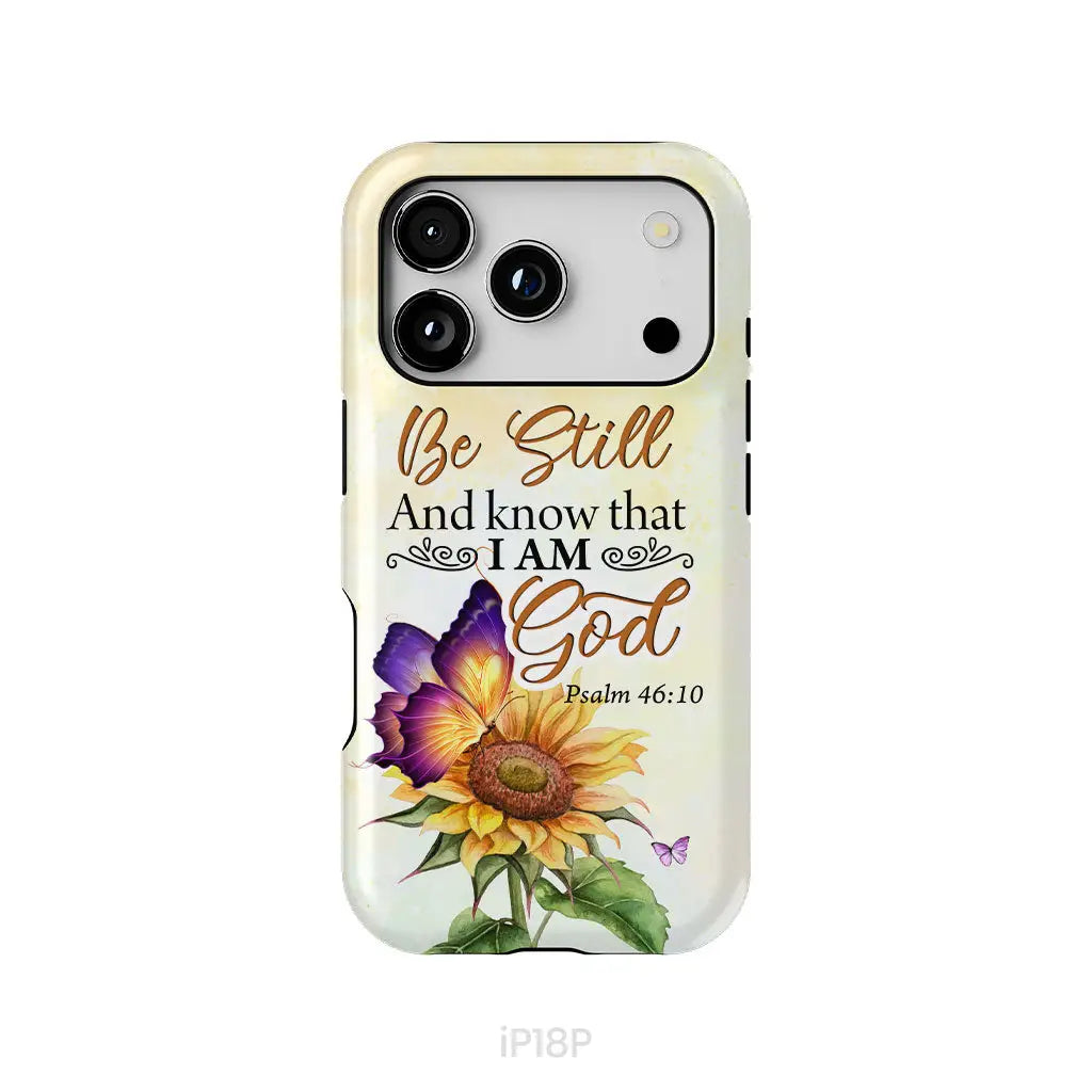 Bible Verse phone cases: Be still and know that I am God butterfly sunflower phone case