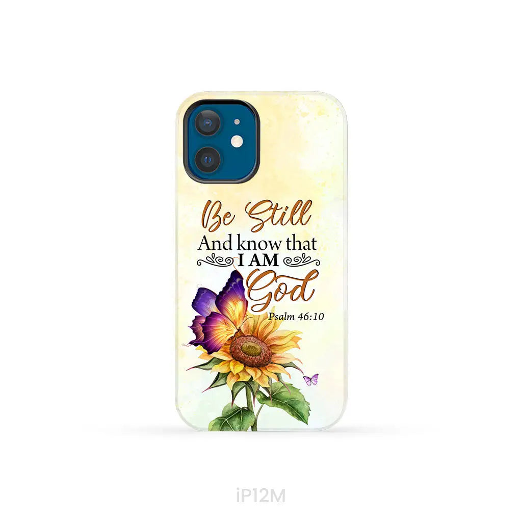 Bible Verse phone cases: Be still and know that I am God butterfly sunflower phone case