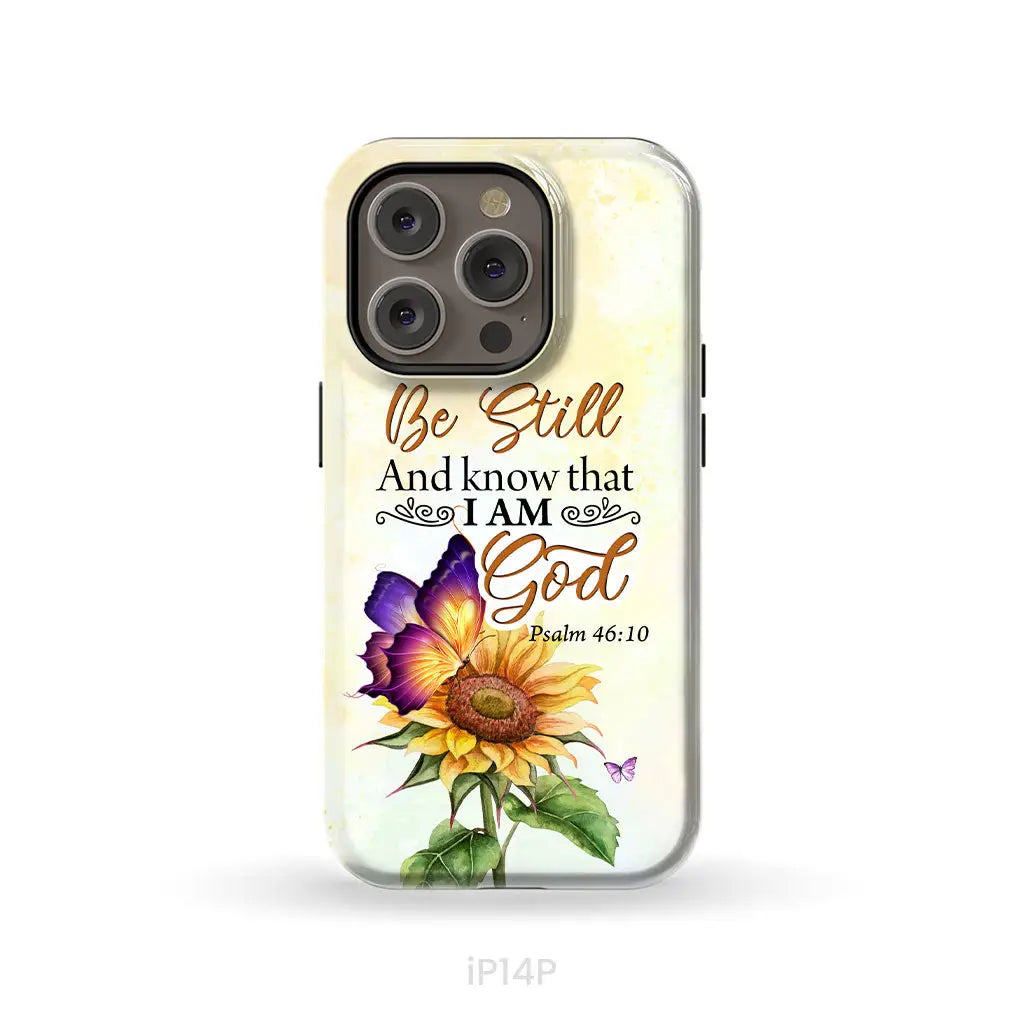 Bible Verse phone cases: Be still and know that I am God butterfly sunflower phone case