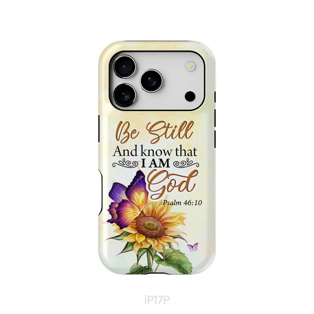 Bible Verse phone cases: Be still and know that I am God butterfly sunflower phone case