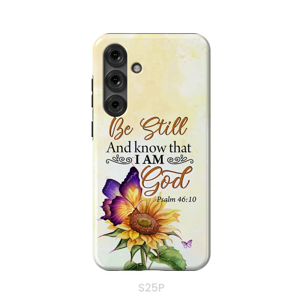 Bible Verse phone cases: Be still and know that I am God butterfly sunflower phone case