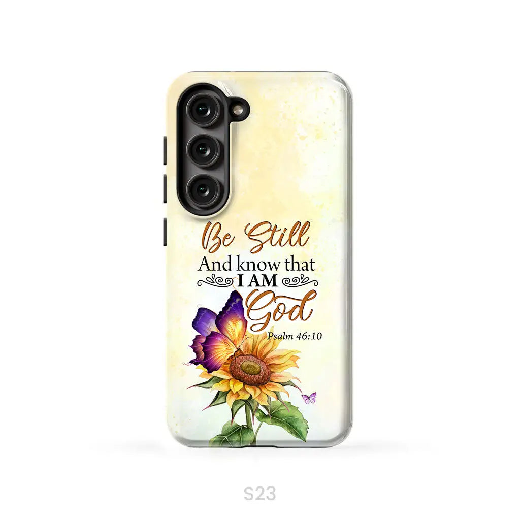 Bible Verse phone cases: Be still and know that I am God butterfly sunflower phone case