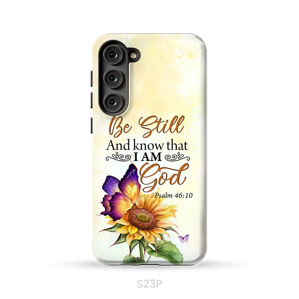 Bible Verse phone cases: Be still and know that I am God butterfly sunflower phone case