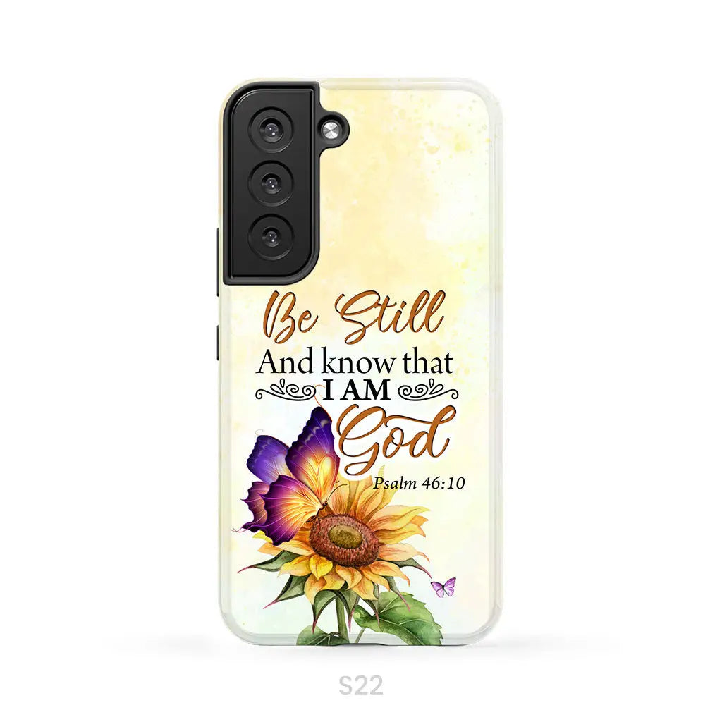 Bible Verse phone cases: Be still and know that I am God butterfly sunflower phone case