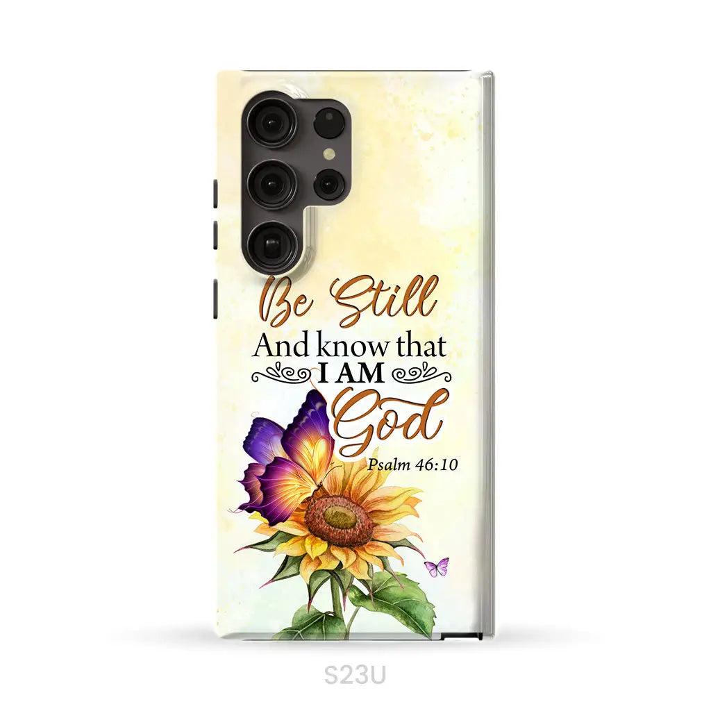 Bible Verse phone cases: Be still and know that I am God butterfly sunflower phone case