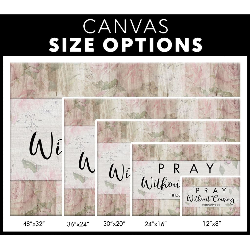 Bible Verse Wall Art: 1 Thessalonians 5:17 Pray Without Ceasing Canvas Print