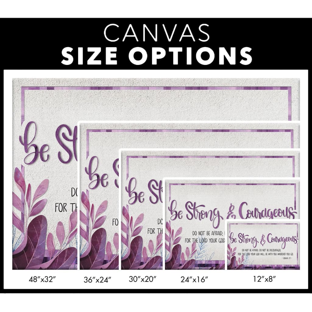 Joshua 1:9 Bible Verse Wall Art - Be Strong And Courageous Canvas
