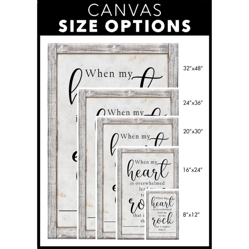 Bible Verse Wall Art: When My Heart Is Overwhelmed Psalm 61:2 KJV Canvas Print