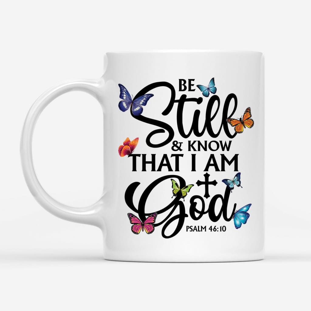 Be Still And Know That I Am God Butterflies Coffee Mug