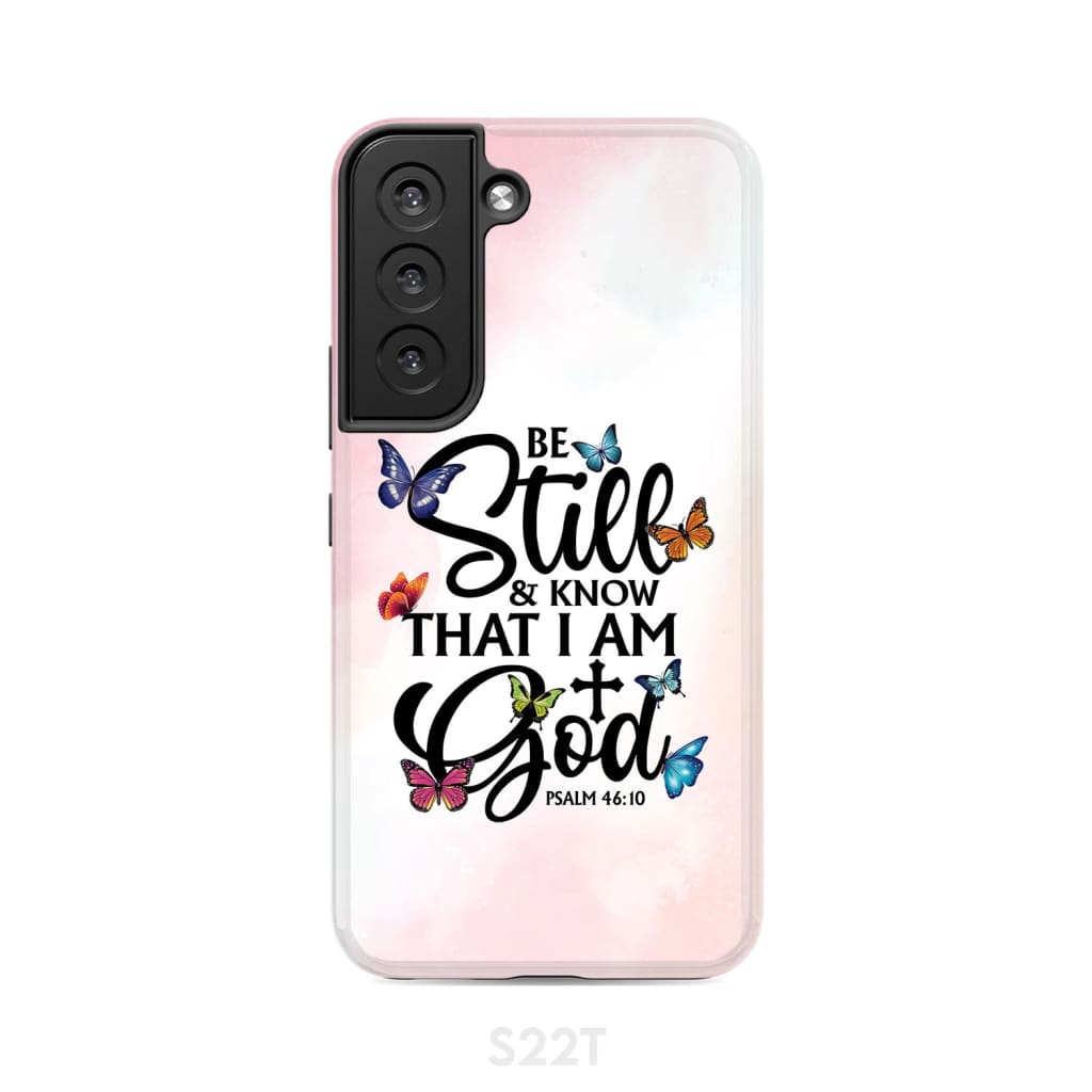 Be Still And Know That I Am God Butterflies Phone Case