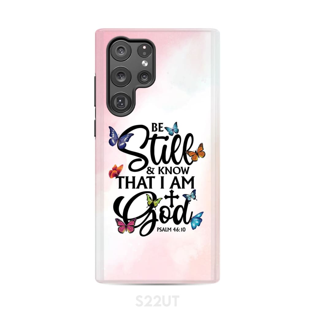 Be Still And Know That I Am God Butterflies Phone Case
