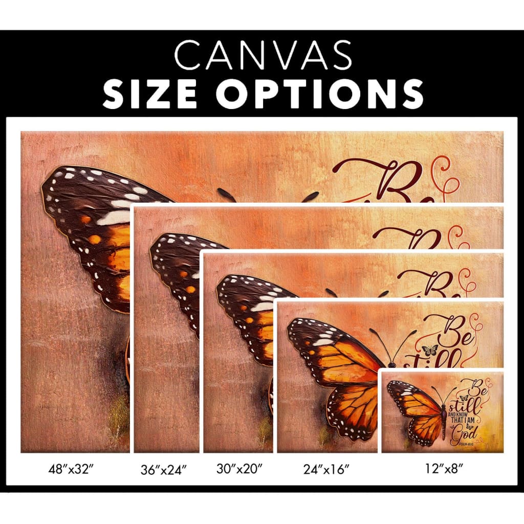 Be Still and Know That I Am God Psalm 46:10, Butterfly, Wall Art Canvas Print
