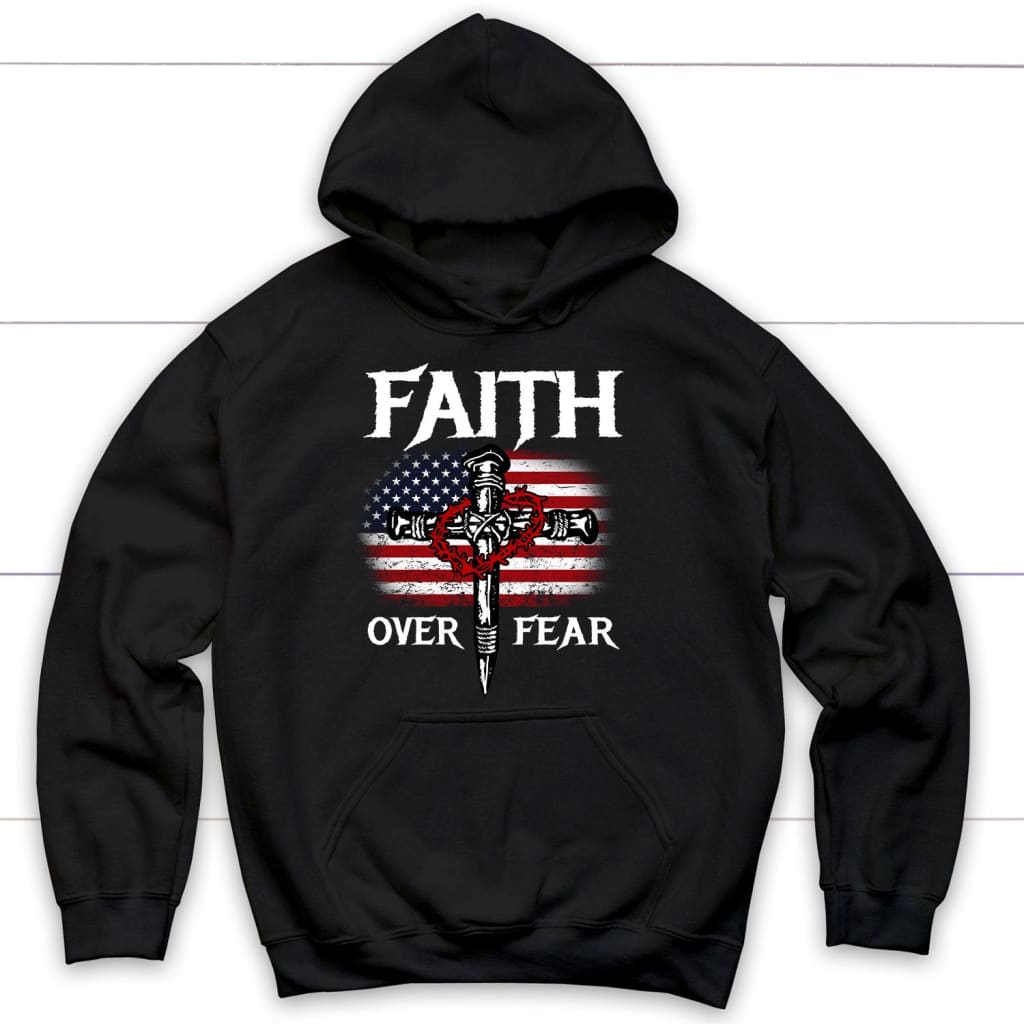 Christian Patriotic, Faith Over Fear American Flag Hoodie