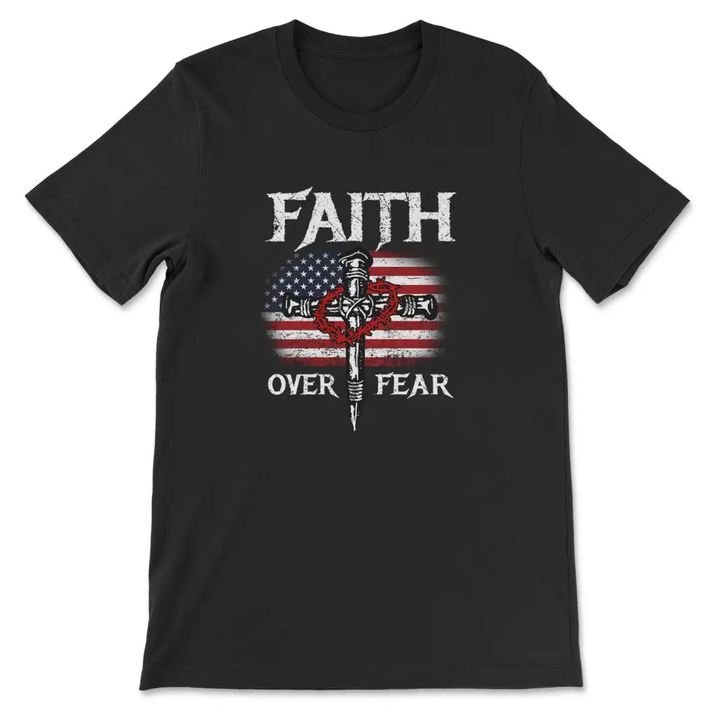 Christian Patriotic, Faith Over Fear American Flag T-shirt