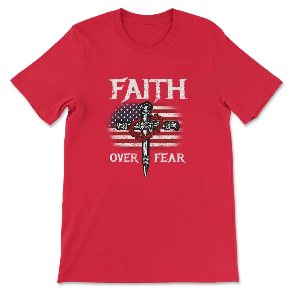 Christian Patriotic, Faith Over Fear American Flag T-shirt
