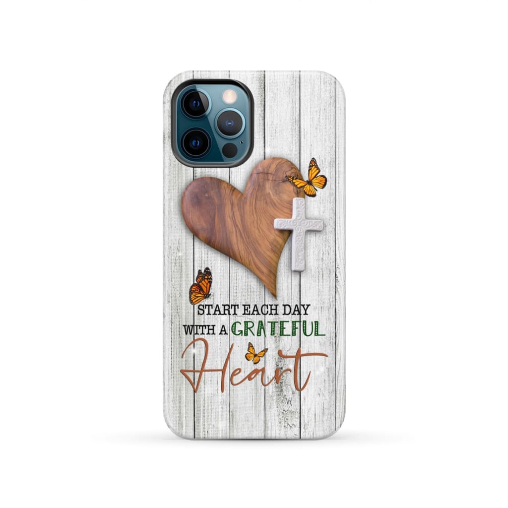 Christian phone case: Start each day with a grateful heart