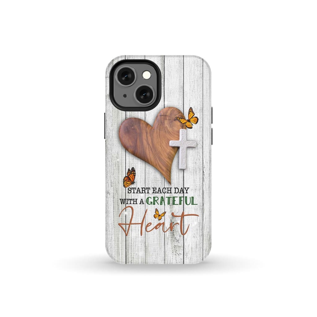 Christian phone case: Start each day with a grateful heart