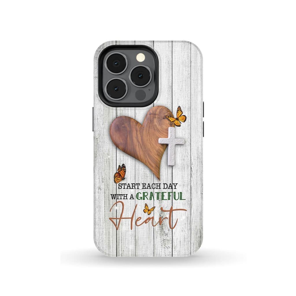 Christian phone case: Start each day with a grateful heart