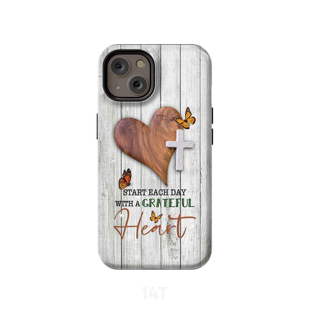 Christian phone case: Start each day with a grateful heart