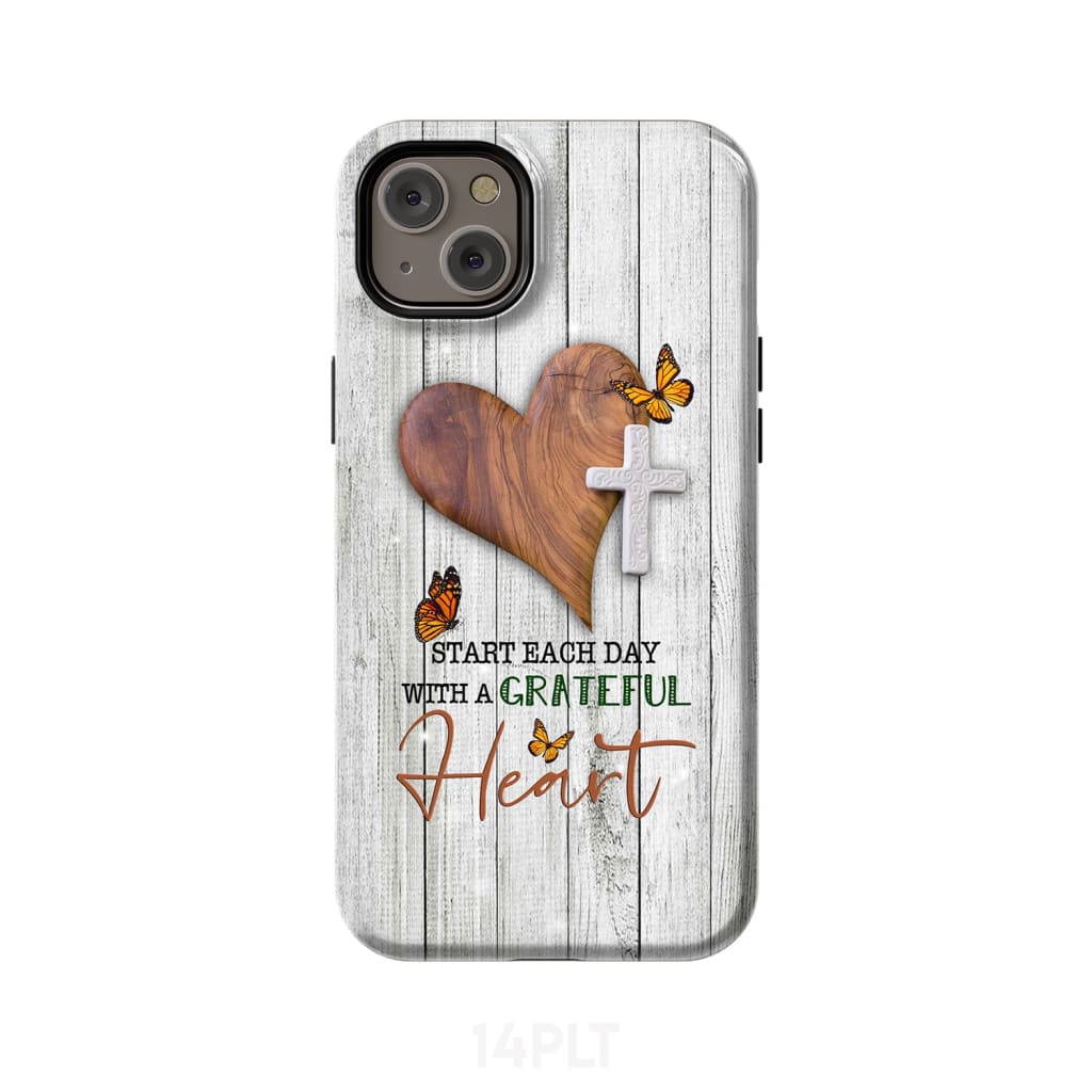 Christian phone case: Start each day with a grateful heart