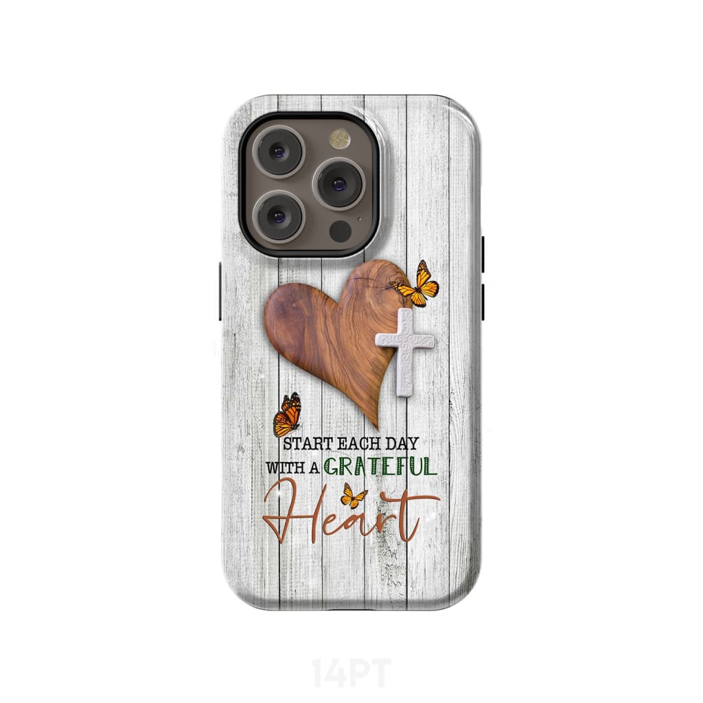 Christian phone case: Start each day with a grateful heart