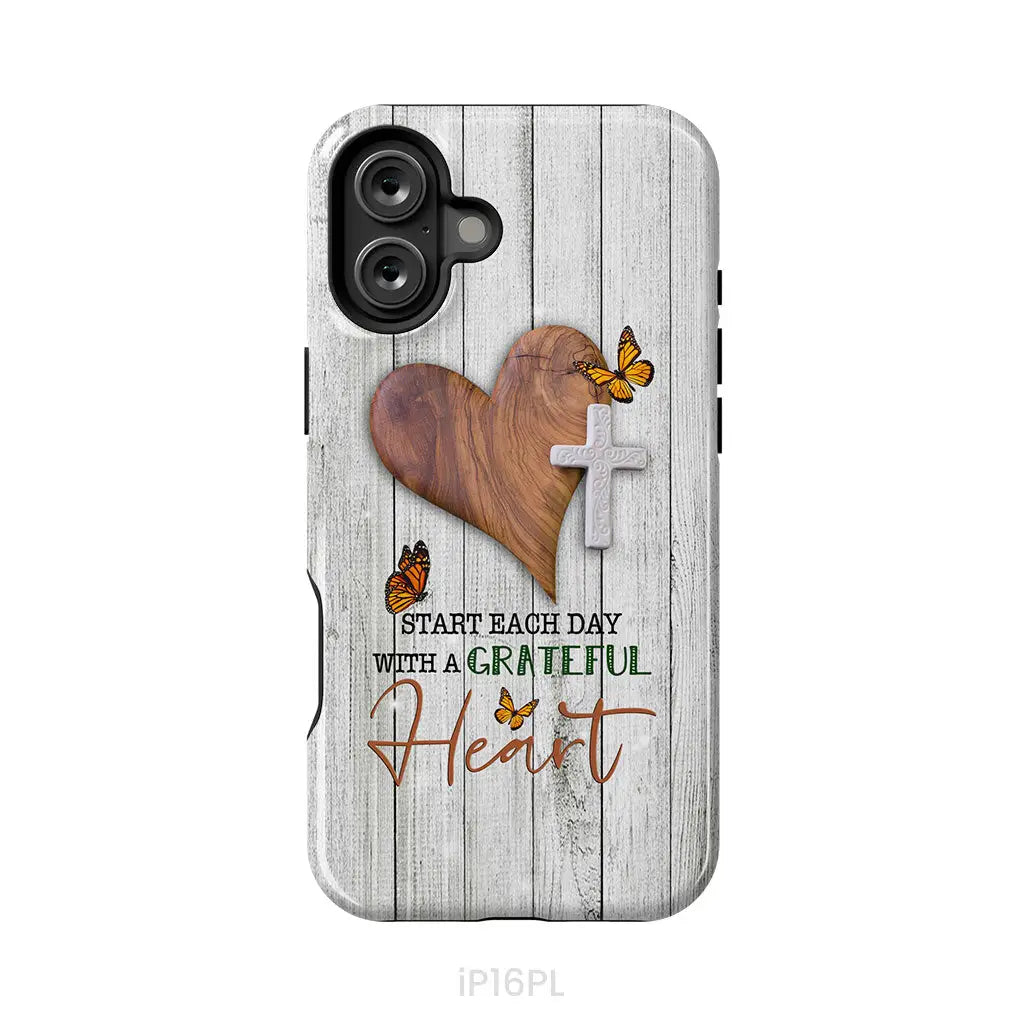Christian phone case: Start each day with a grateful heart