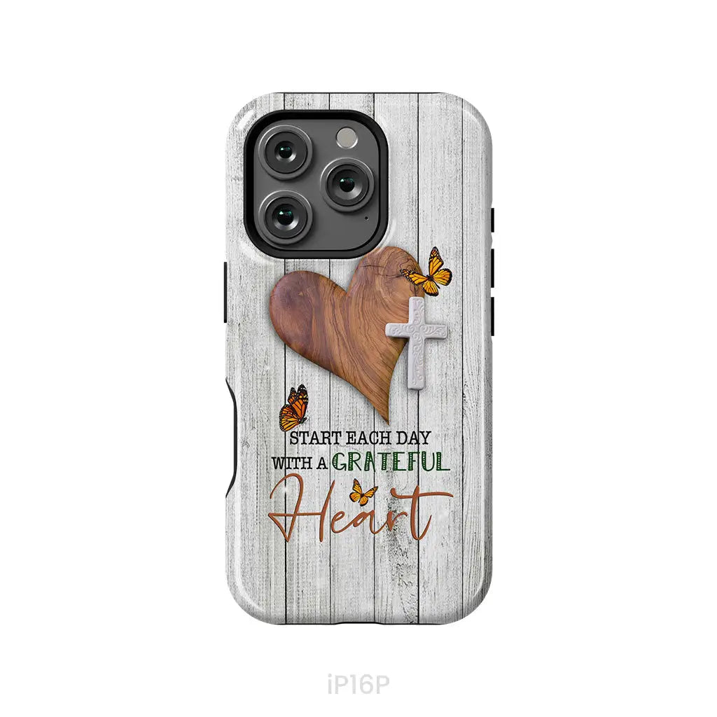 Christian phone case: Start each day with a grateful heart