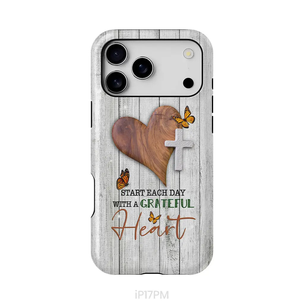 Christian phone case: Start each day with a grateful heart