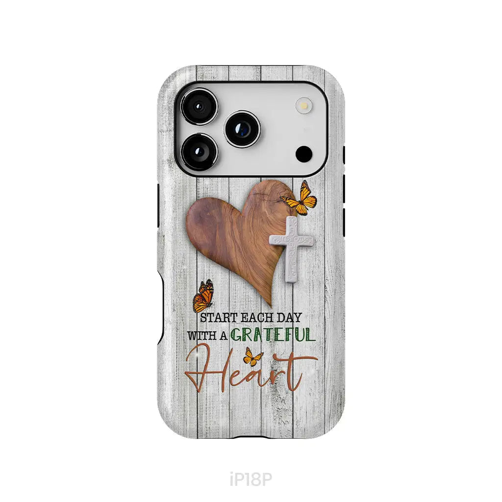 Christian phone case: Start each day with a grateful heart