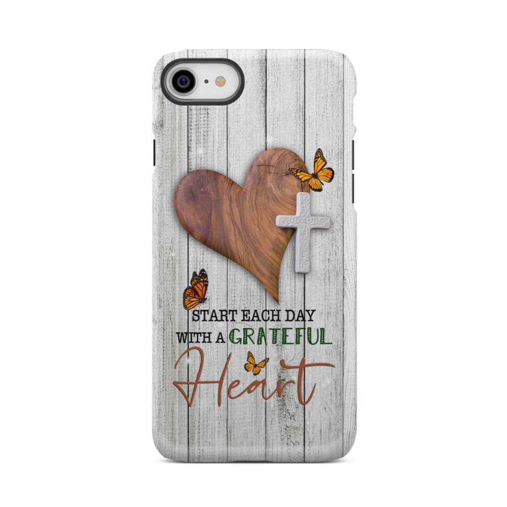 Christian phone case: Start each day with a grateful heart