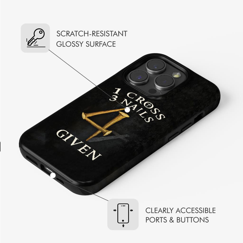 Christian phone cases: 1 Cross 3 Nails 4Given phone case, Christian gifts