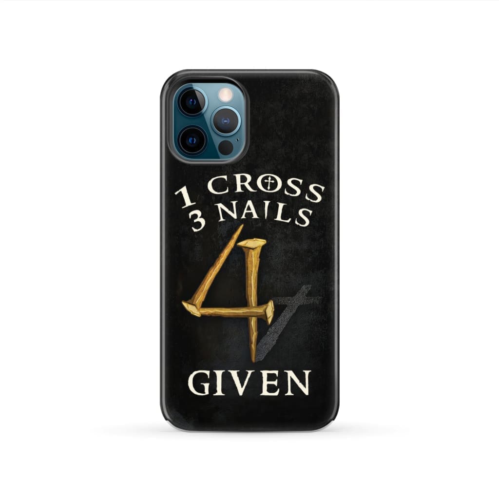 Christian phone cases: 1 Cross 3 Nails 4Given phone case, Christian gifts
