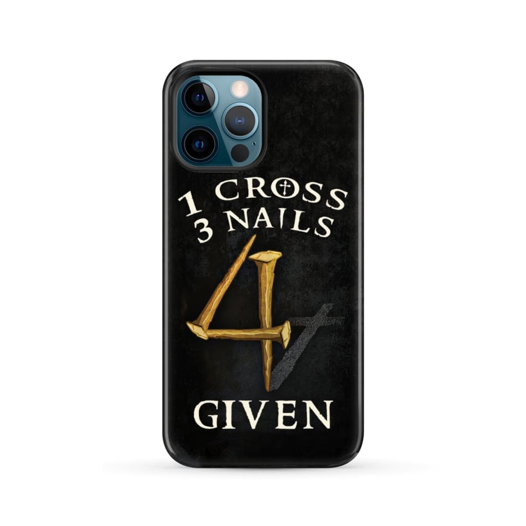 Christian phone cases: 1 Cross 3 Nails 4Given phone case, Christian gifts