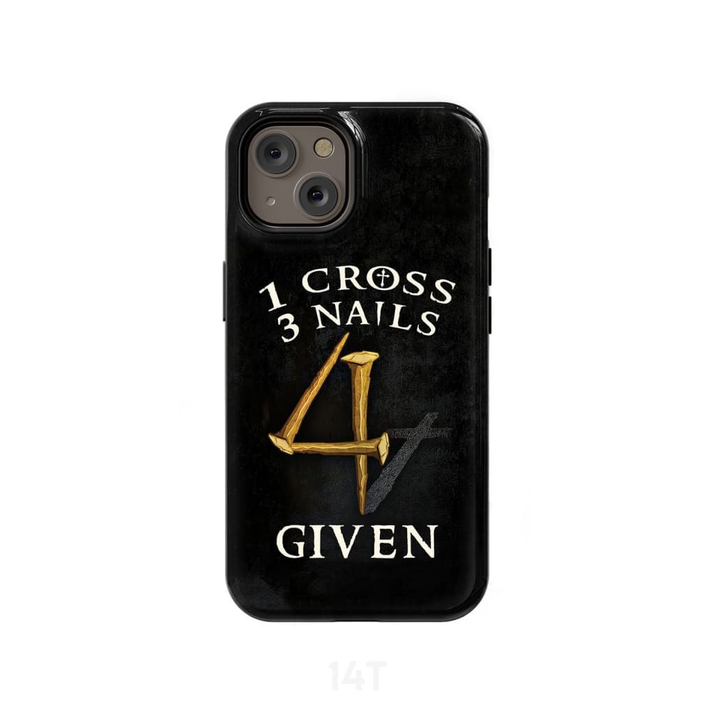 Christian phone cases: 1 Cross 3 Nails 4Given phone case, Christian gifts
