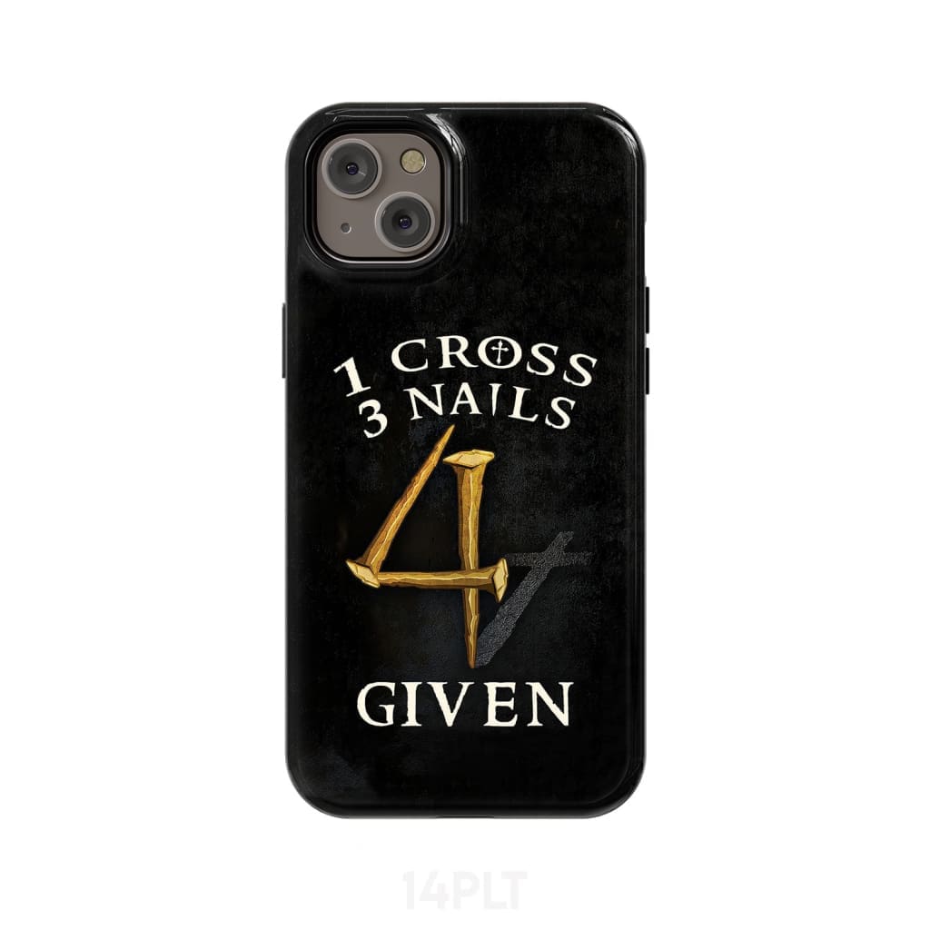 Christian phone cases: 1 Cross 3 Nails 4Given phone case, Christian gifts